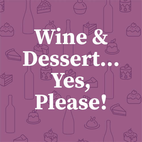 Decadent Wine & Dessert Pairings